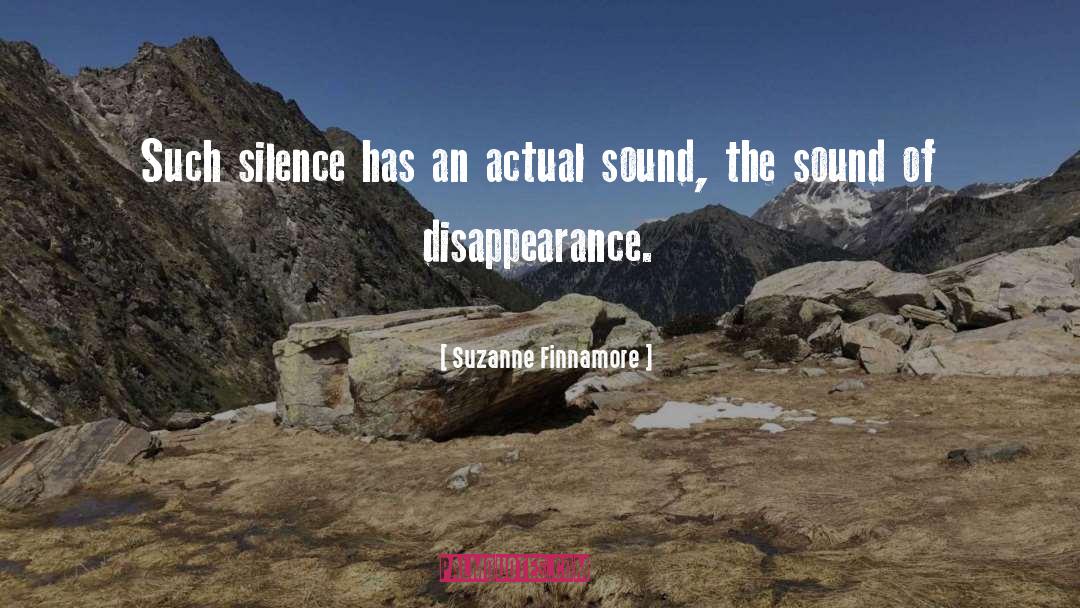 Suzanne Finnamore Quotes: Such silence has an actual