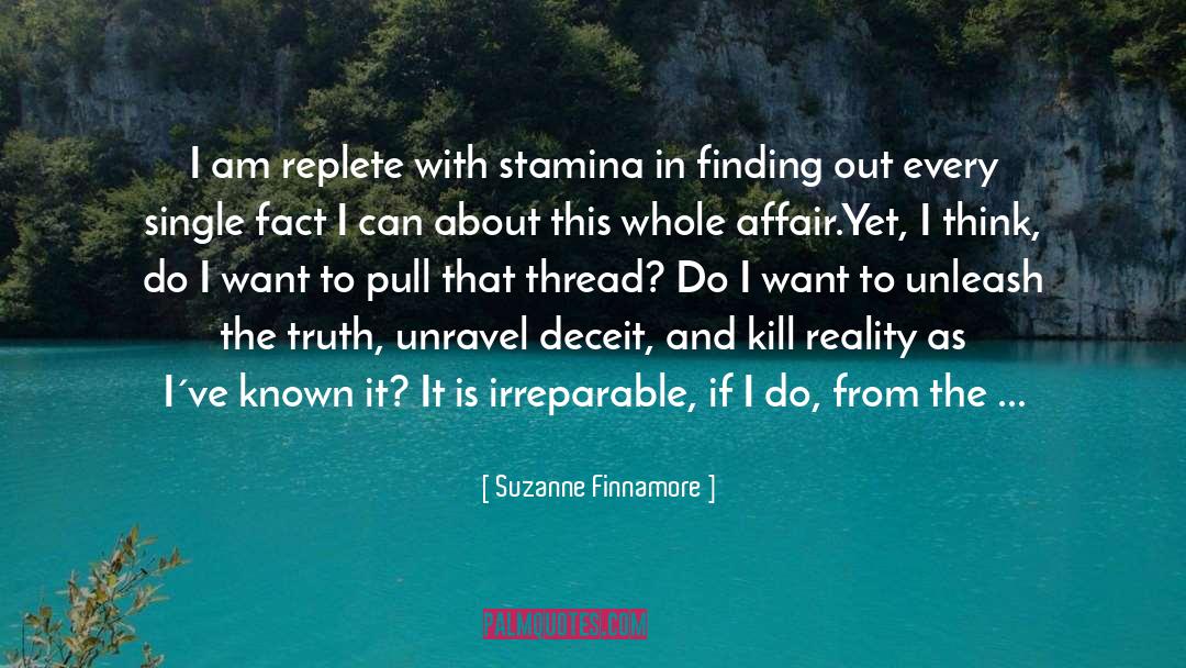 Suzanne Finnamore Quotes: I am replete with stamina