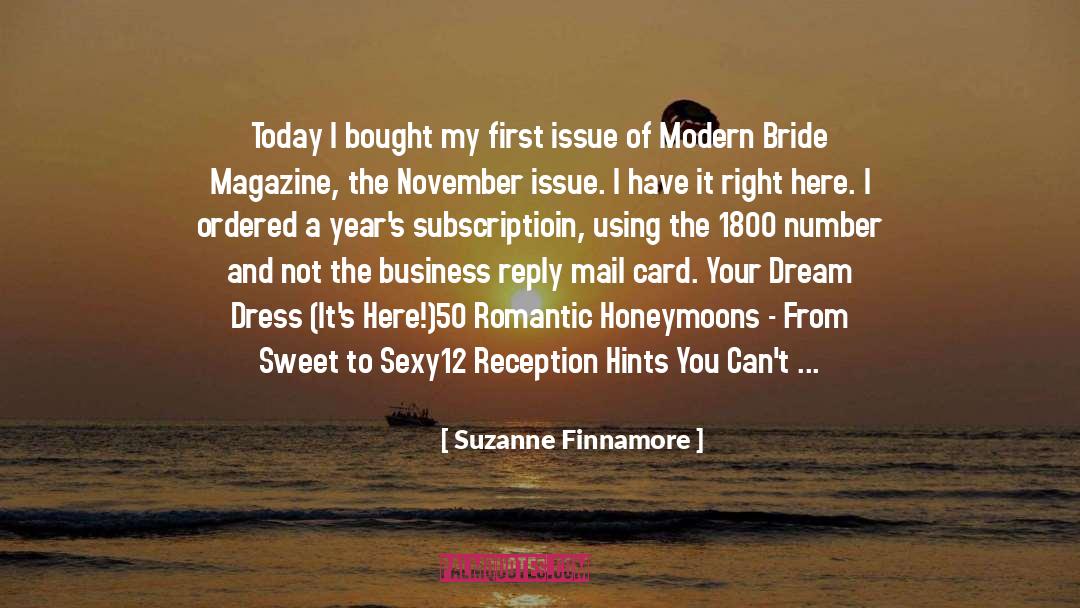 Suzanne Finnamore Quotes: Today I bought my first