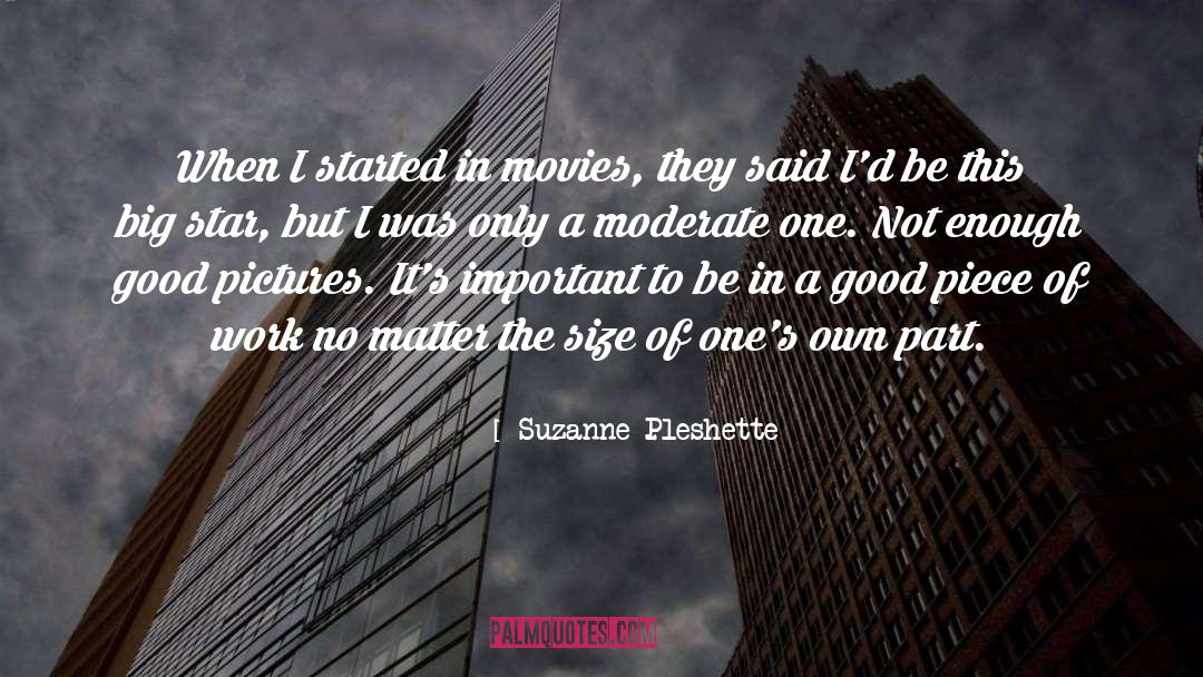 Suzanne Pleshette Quotes: When I started in movies,