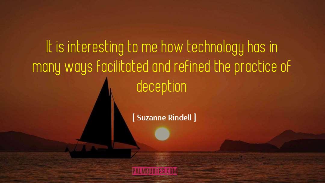 Suzanne Rindell Quotes: It is interesting to me