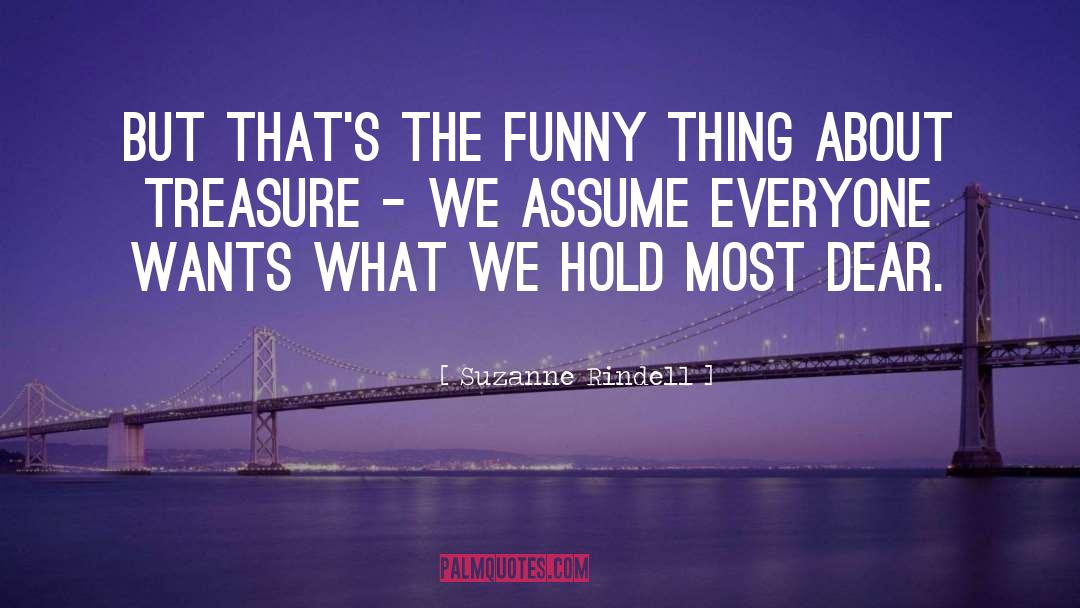 Suzanne Rindell Quotes: But that's the funny thing