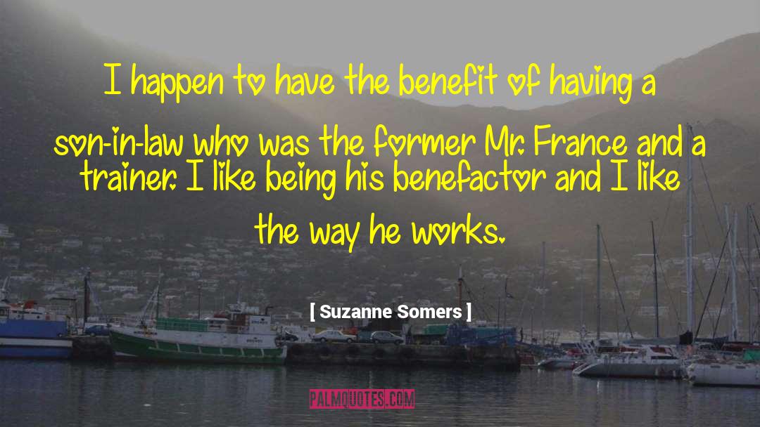 Suzanne Somers Quotes: I happen to have the