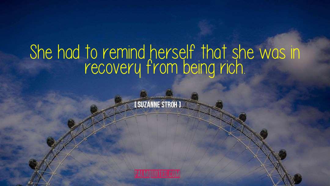 Suzanne Stroh Quotes: She had to remind herself