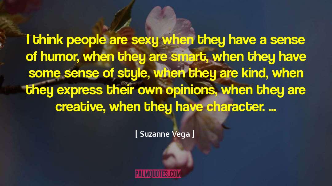Suzanne Vega Quotes: I think people are sexy