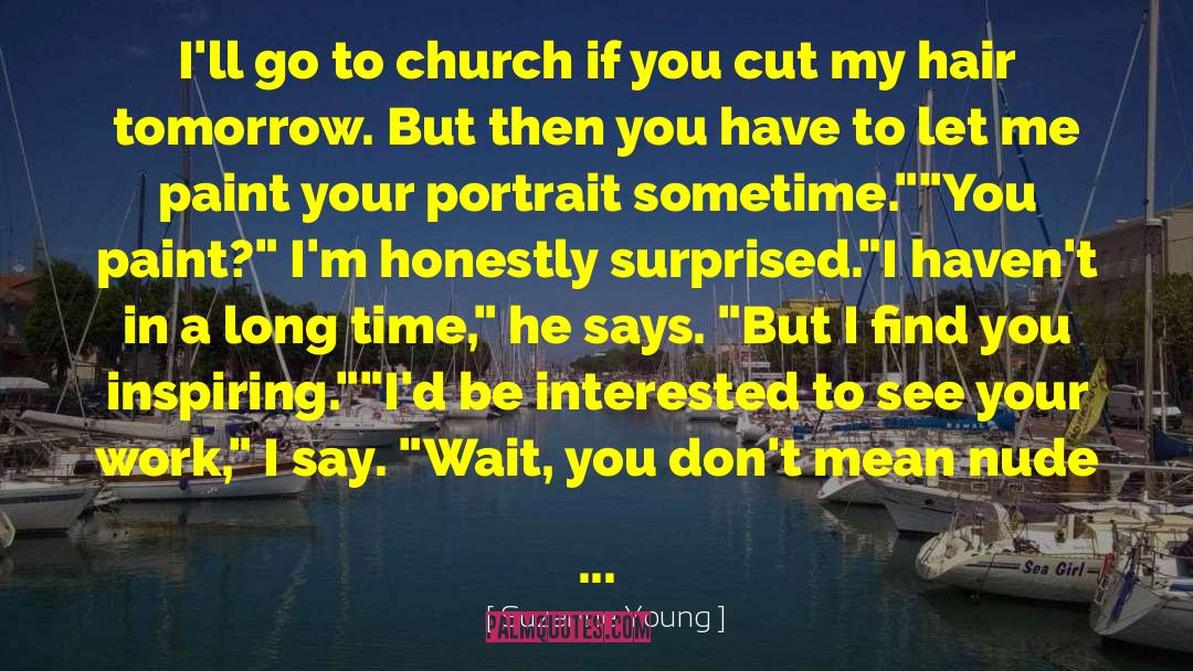 Suzanne Young Quotes: I'll go to church if