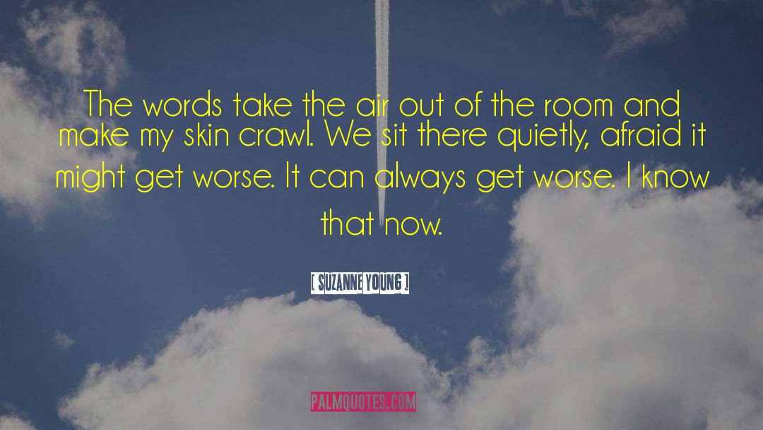 Suzanne Young Quotes: The words take the air