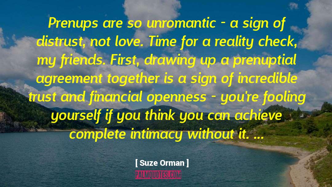 Suze Orman Quotes: Prenups are so unromantic -