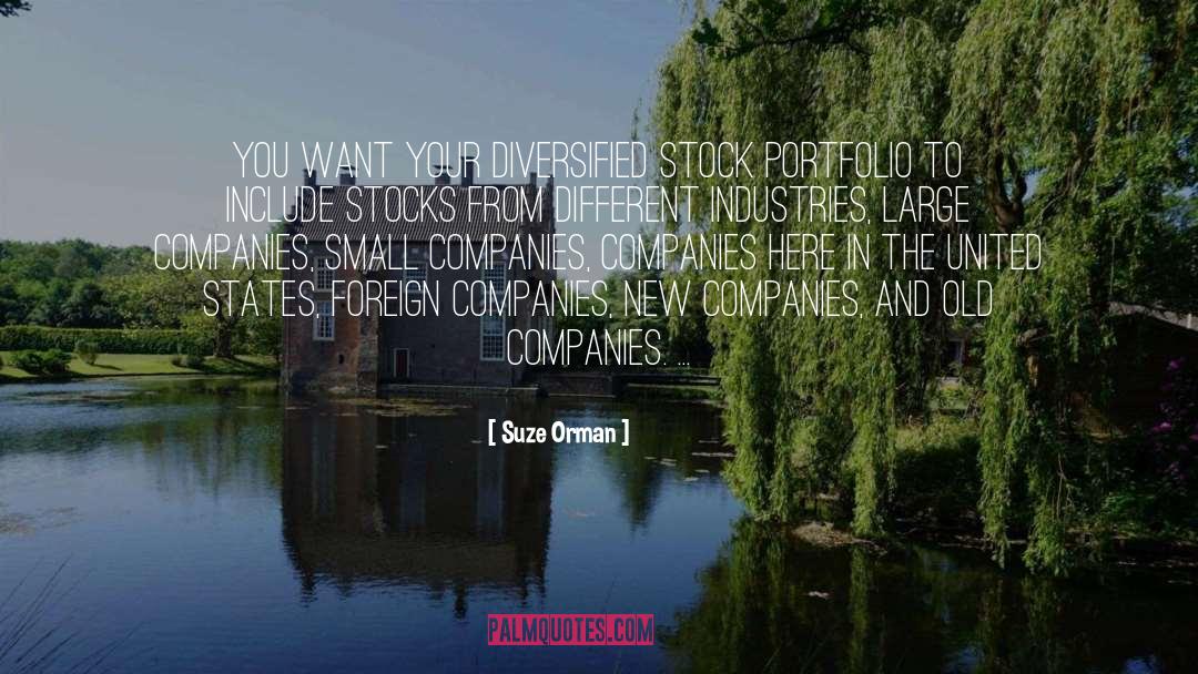 Suze Orman Quotes: You want your diversified stock