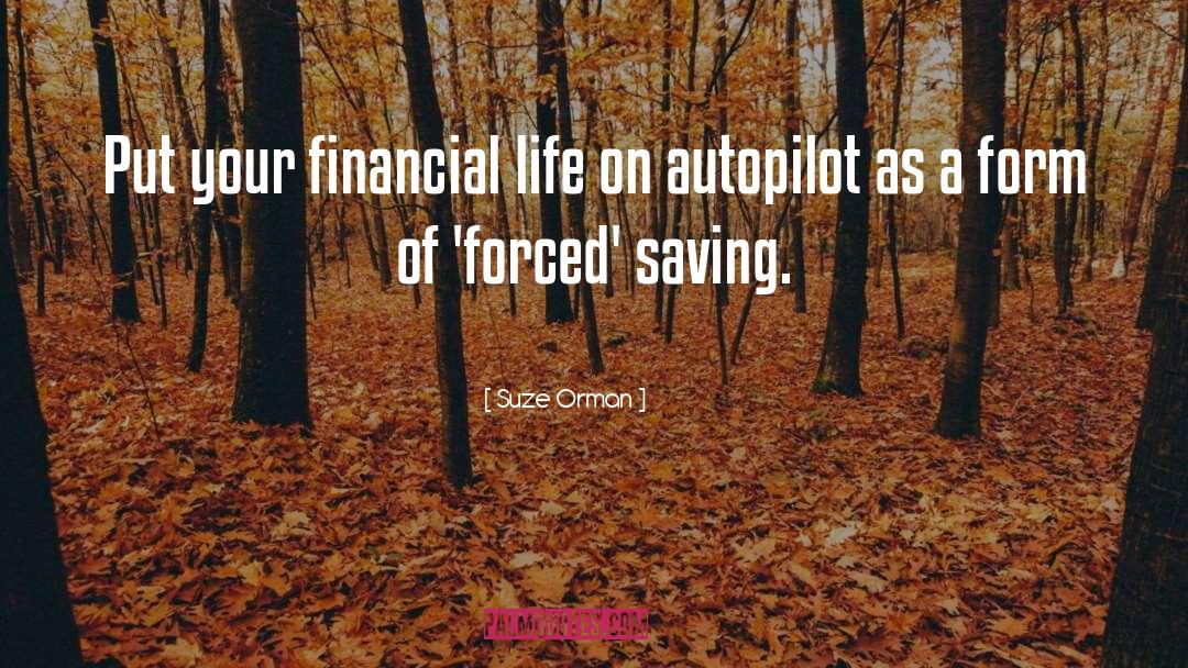 Suze Orman Quotes: Put your financial life on