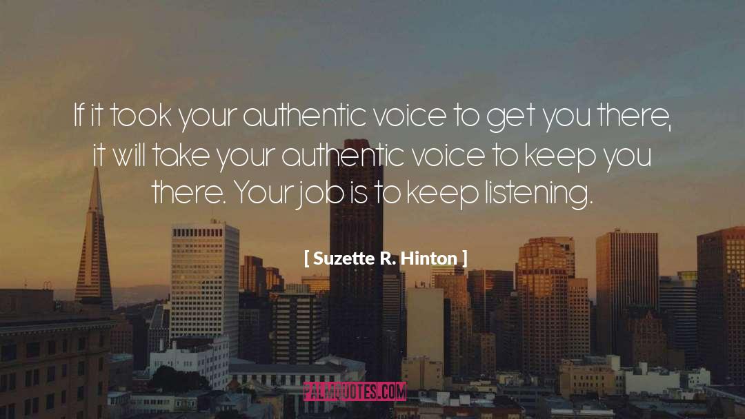 Suzette R. Hinton Quotes: If it took your authentic