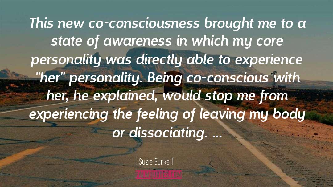 Suzie Burke Quotes: This new co-consciousness brought me