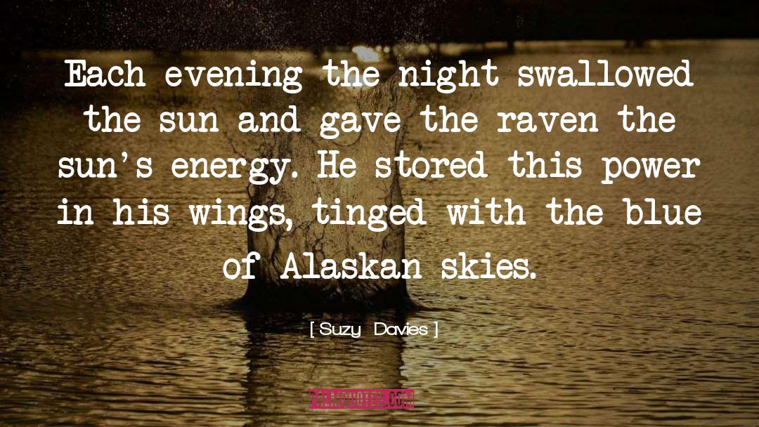 Suzy  Davies Quotes: Each evening the night swallowed