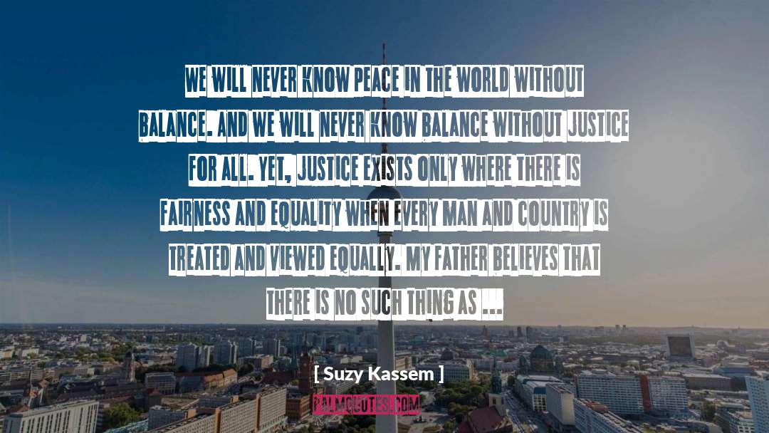 Suzy Kassem Quotes: We will never know peace