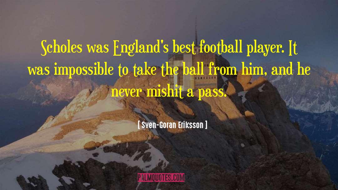 Sven-Goran Eriksson Quotes: Scholes was England's best football