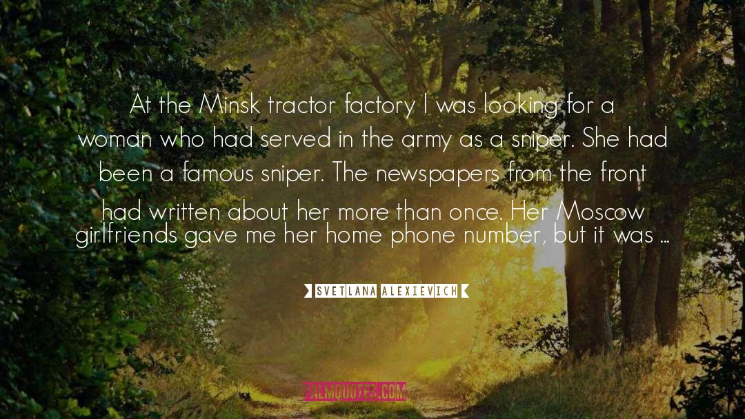 Svetlana Alexievich Quotes: At the Minsk tractor factory