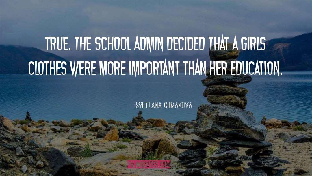 Svetlana Chmakova Quotes: True. The school admin decided