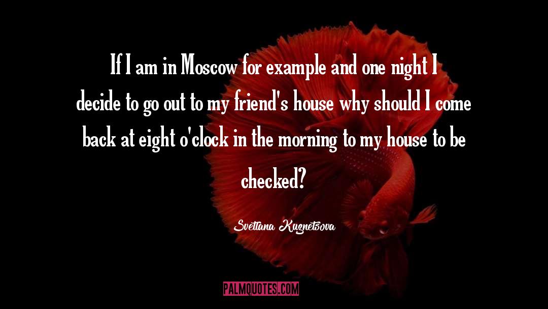 Svetlana Kuznetsova Quotes: If I am in Moscow