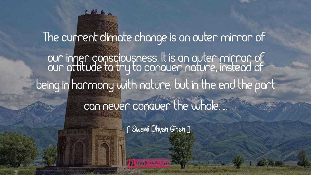 Swami Dhyan Giten Quotes: The current climate change is