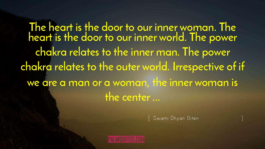 Swami Dhyan Giten Quotes: The heart is the door