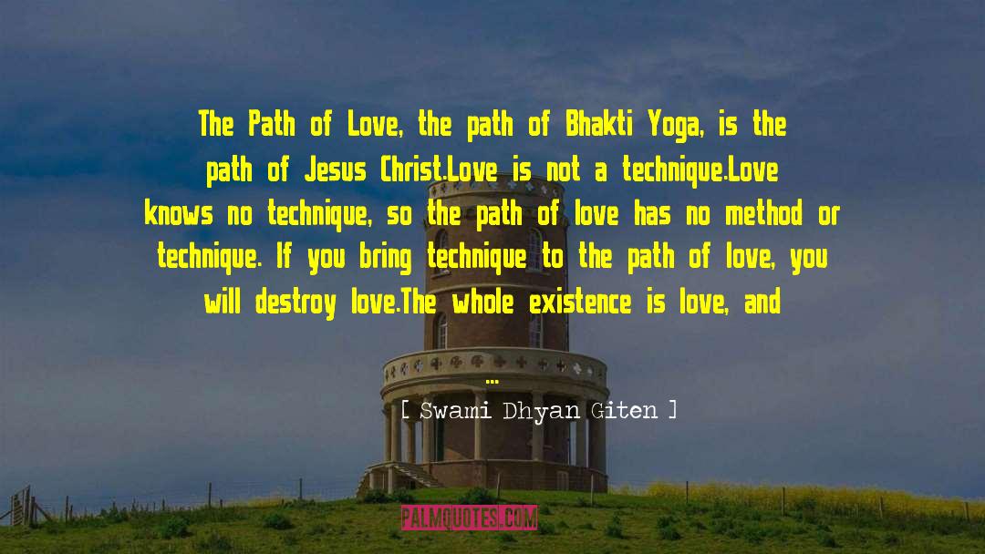 Swami Dhyan Giten Quotes: The Path of Love, the