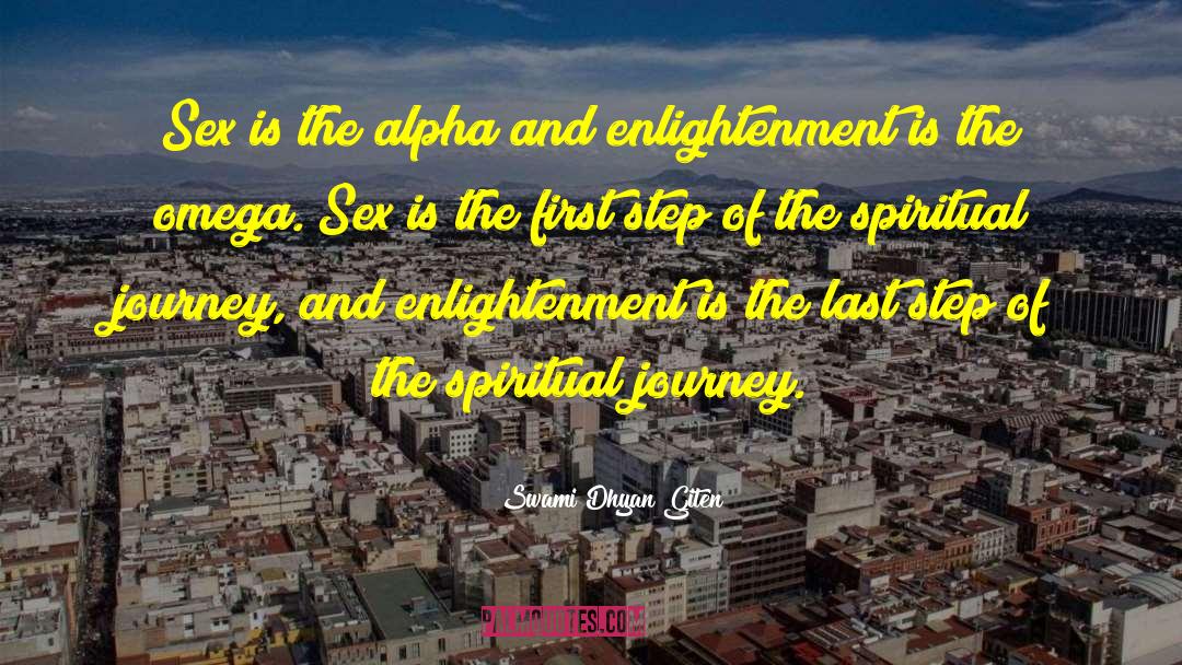 Swami Dhyan Giten Quotes: Sex is the alpha and