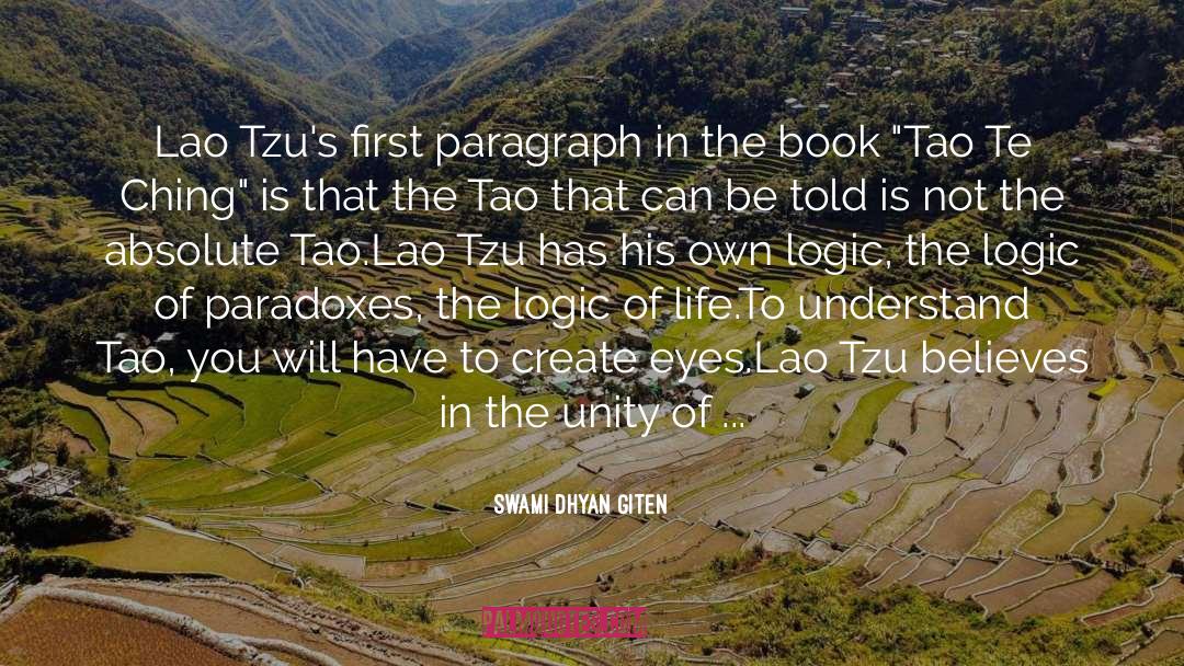 Swami Dhyan Giten Quotes: Lao Tzu's first paragraph in