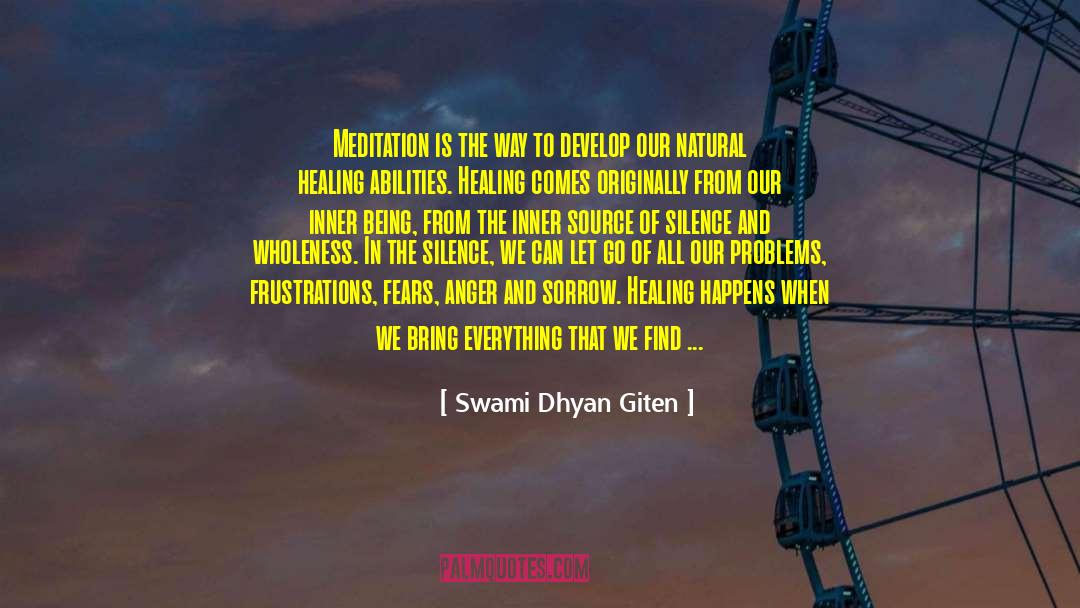 Swami Dhyan Giten Quotes: Meditation is the way to