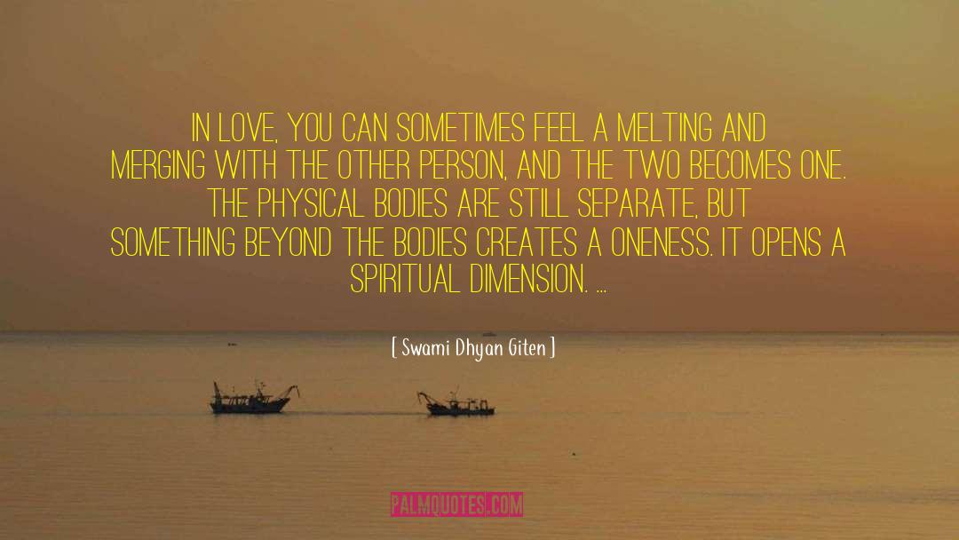 Swami Dhyan Giten Quotes: In love, you can sometimes