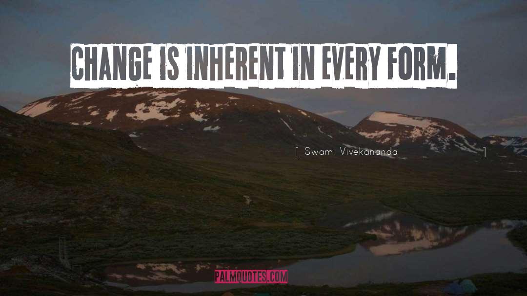 Swami Vivekananda Quotes: Change is inherent in every