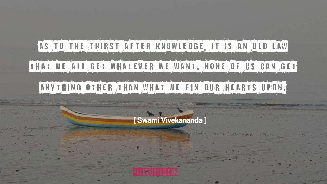 Swami Vivekananda Quotes: As to the thirst after