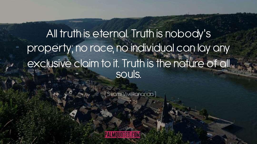 Swami Vivekananda Quotes: All truth is eternal. Truth