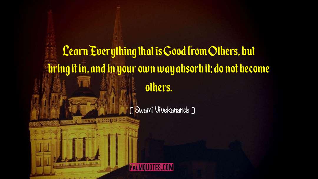 Swami Vivekananda Quotes: Learn Everything that is Good