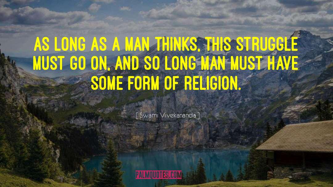 Swami Vivekananda Quotes: As long as a man