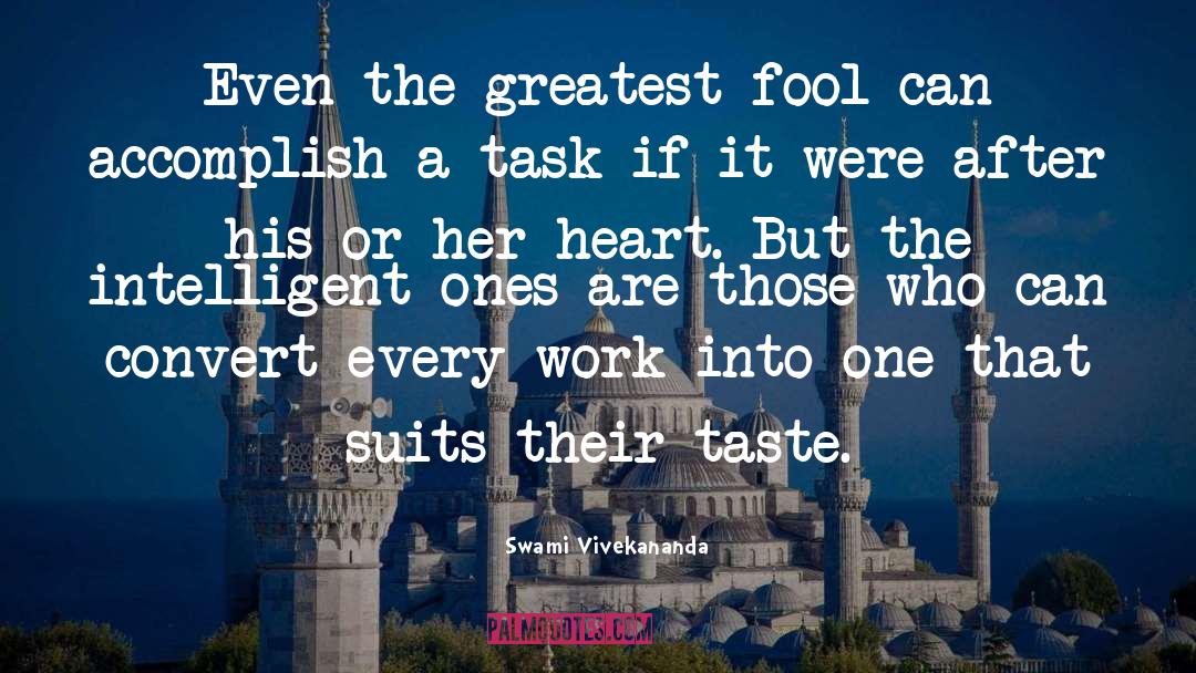 Swami Vivekananda Quotes: Even the greatest fool can
