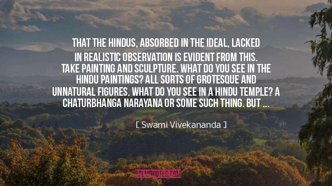 Swami Vivekananda Quotes: That the Hindus, absorbed in