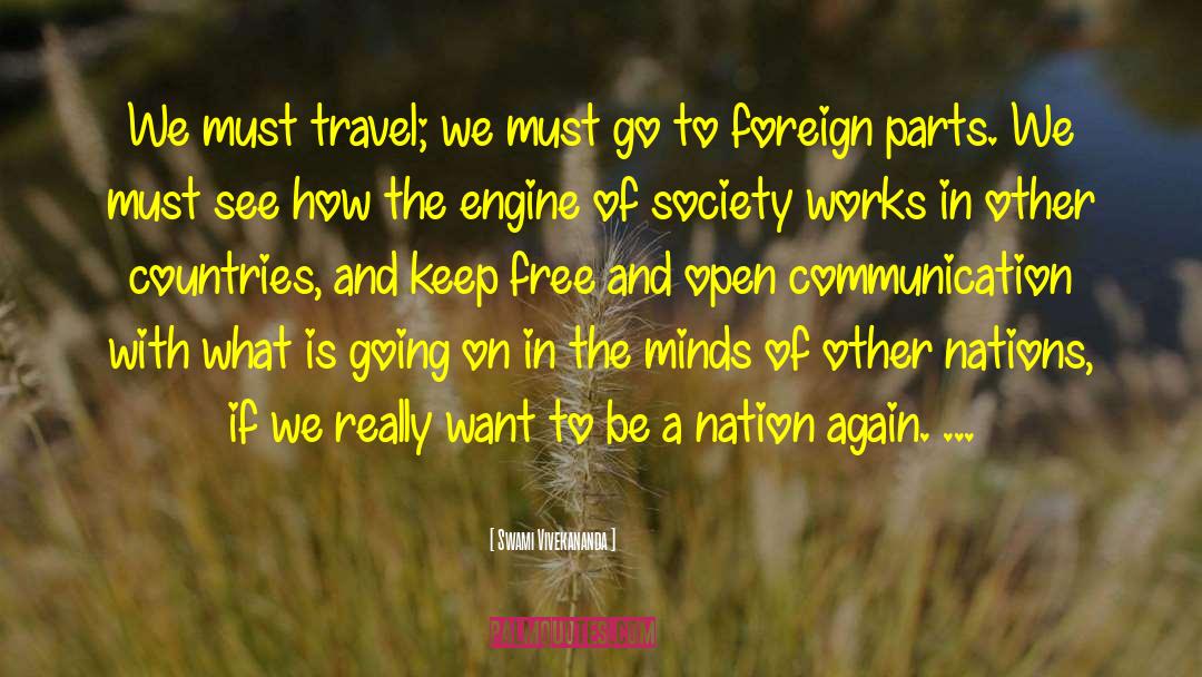 Swami Vivekananda Quotes: We must travel; we must