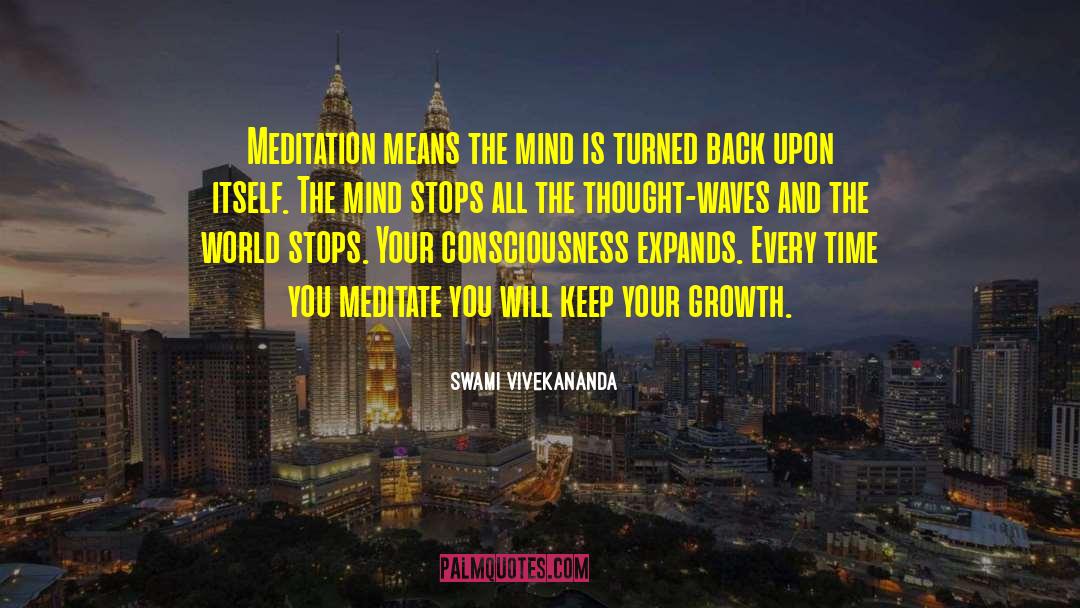 Swami Vivekananda Quotes: Meditation means the mind is