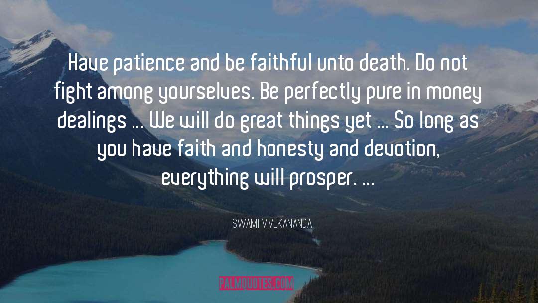 Swami Vivekananda Quotes: Have patience and be faithful