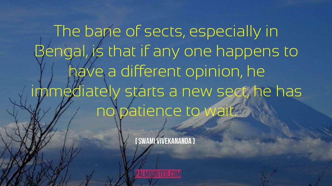 Swami Vivekananda Quotes: The bane of sects, especially