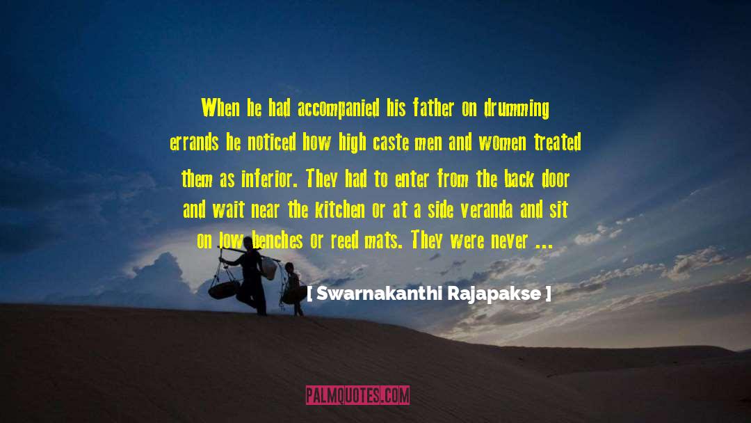 Swarnakanthi Rajapakse Quotes: When he had accompanied his
