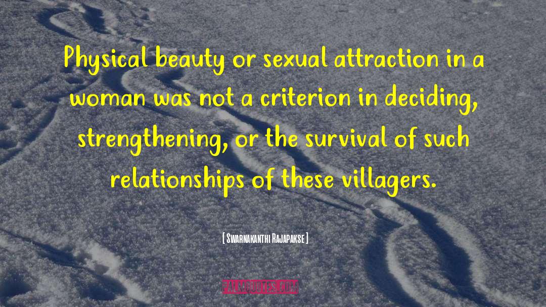 Swarnakanthi Rajapakse Quotes: Physical beauty or sexual attraction