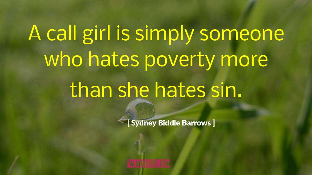 Sydney Biddle Barrows Quotes: A call girl is simply