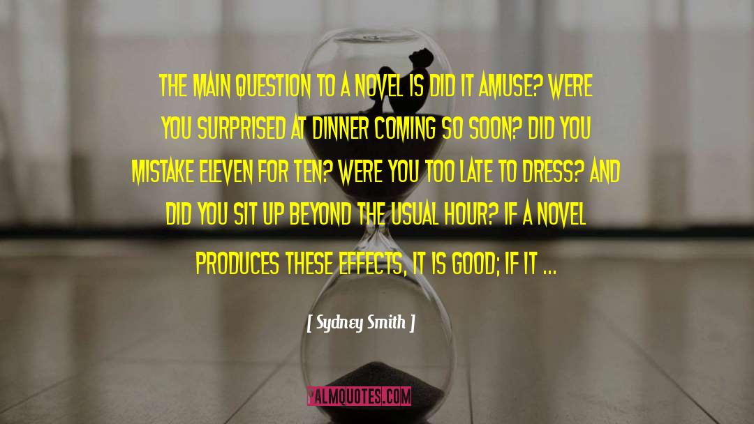 Sydney Smith Quotes: The main question to a