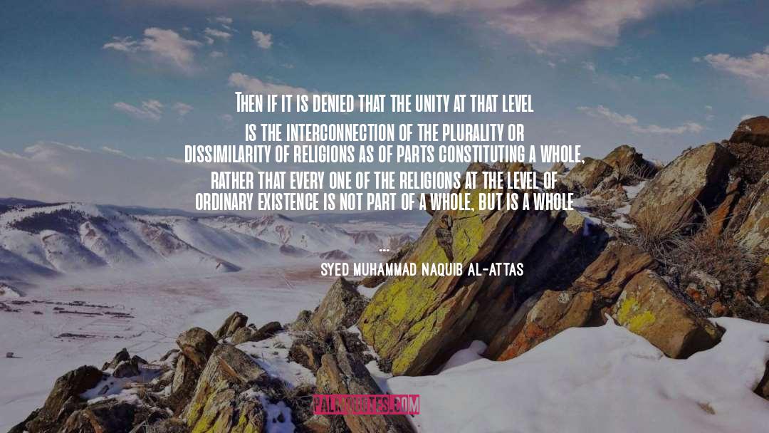 Syed Muhammad Naquib Al-Attas Quotes: Then if it is denied