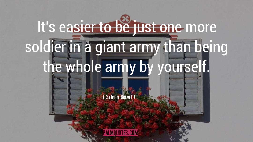 Sylvain Neuvel Quotes: It's easier to be just