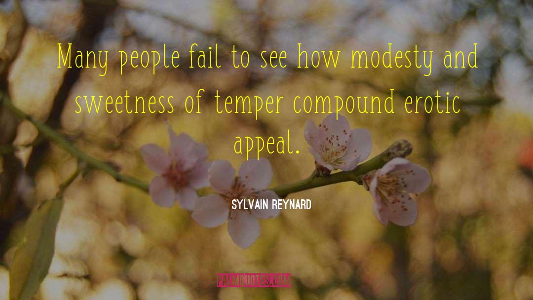 Sylvain Reynard Quotes: Many people fail to see