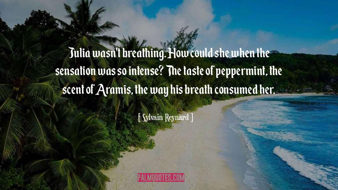 Sylvain Reynard Quotes: Julia wasn't breathing. How could