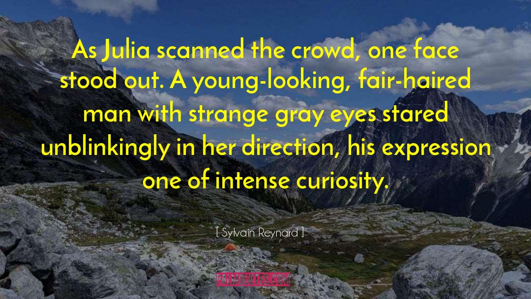 Sylvain Reynard Quotes: As Julia scanned the crowd,