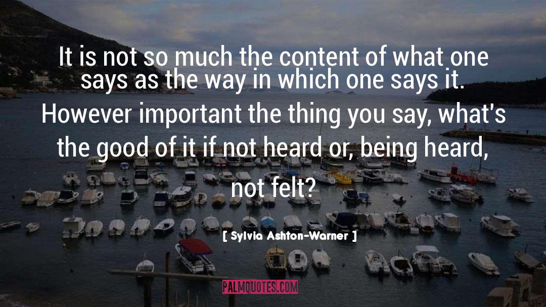 Sylvia Ashton-Warner Quotes: It is not so much